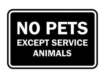 Signs ByLITA Classic Framed No Pets Except Service Animals Sign